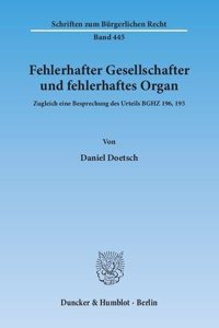 Fehlerhafter Gesellschafter Und Fehlerhaftes Organ