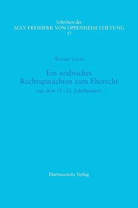 Ein Arabisches Rechtsgutachten Zum Eherecht Aus Dem 11.-12. Jahrhundert