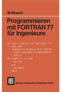 Programmieren Mit FORTRAN 77 Für Ingenieure