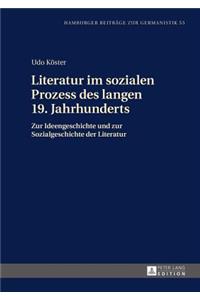 Literatur Im Sozialen Prozess Des Langen 19. Jahrhunderts