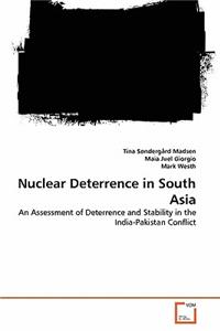 Nuclear Deterrence in South Asia