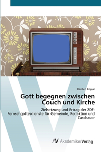Gott begegnen zwischen Couch und Kirche