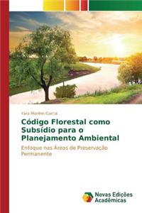 Código Florestal como Subsídio para o Planejamento Ambiental