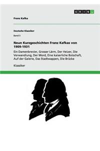 Neun Kurzgeschichten Franz Kafkas von 1909-1931
