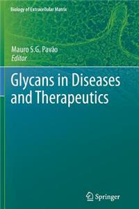 Glycans in Diseases and Therapeutics