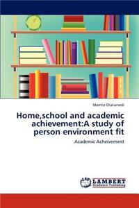 Home, school and academic achievement