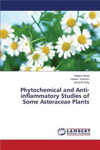 Phytochemical and Anti-inflammatory Studies of Some Asteraceae Plants