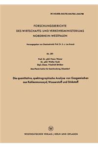 Die quantitative, spektrographische Analyse von Gasgemischen aus Kohlenmonoxyd, Wasserstoff und Stickstoff