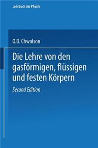 Die Lehre Von Den Gasförmigen, Flüssigen Und Festen Körpern