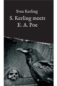 S. Kerling Meets E. A. Poe