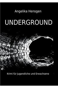 UNDERGROUND - Krimi f�r Jugendliche und Erwachsene