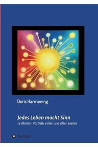 Jedes Leben macht Sinn