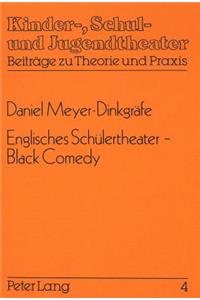 Englisches Schuelertheater - Black Comedy