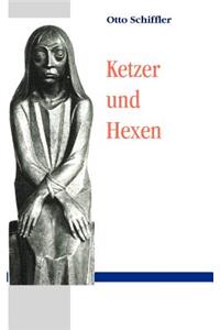 Ketzer und Hexen