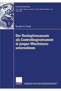 Realoptionsansatz ALS Controllinginstrument in Jungen Wachstumsunternehmen