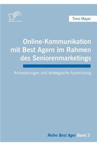 Online-Kommunikation mit Best Agern im Rahmen des Seniorenmarketings