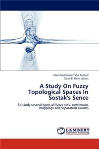 Study on Fuzzy Topological Spaces in Sostak's Sence