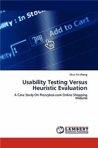 Usability Testing Versus Heuristic Evaluation