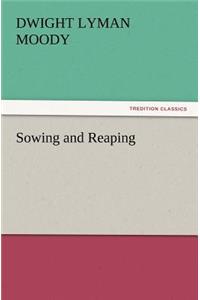 Sowing and Reaping