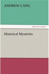 Historical Mysteries