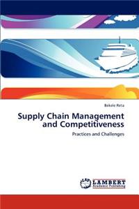 Supply Chain Management and Competitiveness