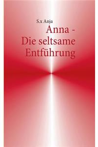 Anna - Die seltsame Entführung