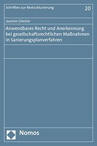 Anwendbares Recht Und Anerkennung Bei Gesellschaftsrechtlichen Massnahmen in Sanierungsplanverfahren