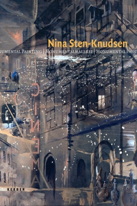 Nina Sten-Knudsen: Monumental Painting