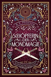Schopferin der Mondmagie - Sonnengekusst