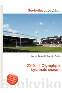 2010-11 Olympique Lyonnais Season