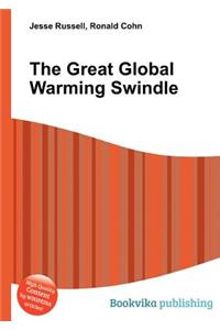 The Great Global Warming Swindle