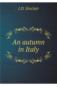 An Autumn in Italy