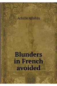 Blunders in French Avoided