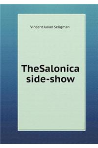 Thesalonica Side-Show