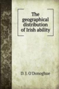 geographical distribution of Irish ability