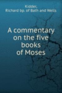 commentary on the five books of Moses
