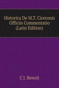 Historica De M.T. Ciceronis Officiis Commentatio (Latin Edition)