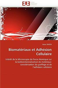 Biomatériaux Et Adhésion Cellulaire