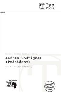 Andr S Rodr Guez (PR Sident)