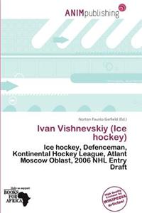 Ivan Vishnevskiy (Ice Hockey)