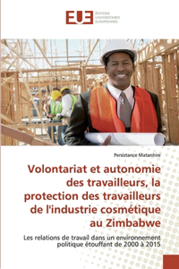Volontariat et autonomie des travailleurs, la protection des travailleurs de l'industrie cosmétique au Zimbabwe