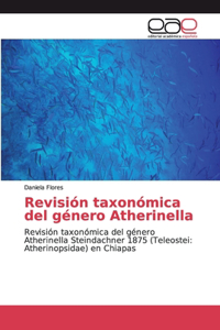 Revisión taxonómica del género Atherinella