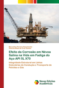 Efeito da Corrosão em Névoa Salina na Vida em Fadiga do Aço API 5L X70