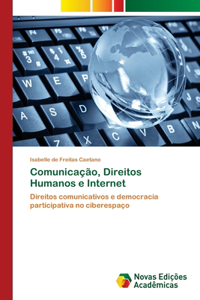 Comunicação, Direitos Humanos e Internet