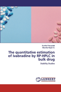 quantitative estimation of ivabradine by RP-HPLC in bulk drug