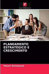 Planeamento Estratégico E Crescimento