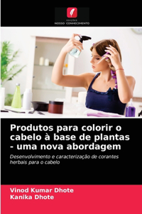 Produtos para colorir o cabelo à base de plantas - uma nova abordagem