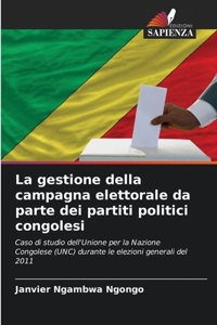 gestione della campagna elettorale da parte dei partiti politici congolesi
