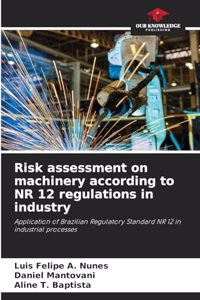 Risk assessment on machinery according to NR 12 regulations in industry