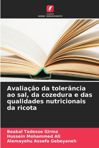 Avaliação da tolerância ao sal, da cozedura e das qualidades nutricionais da ricota